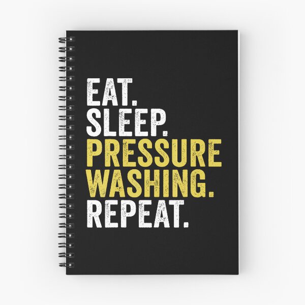 Item preview, Eat Sleep Pressure Washing Repeat designed and sold by prabuniard.
