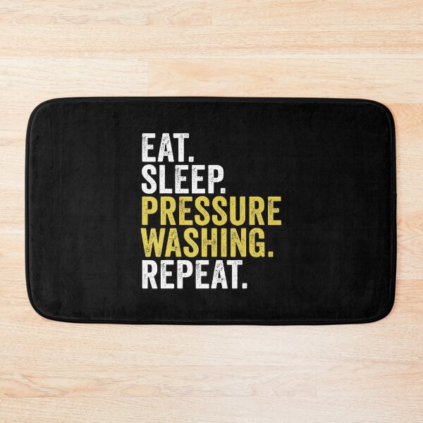 Item preview, Eat Sleep Pressure Washing Repeat designed and sold by prabuniard.