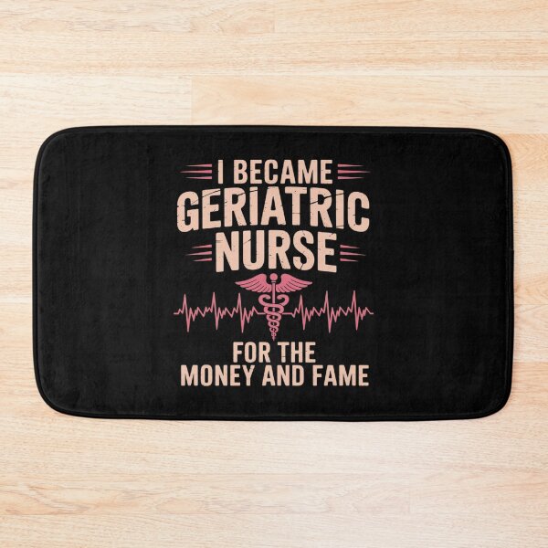 Item preview, I Became a Geriatric Nurse for Money and Fame Nurse Week designed and sold by Libbysharts.