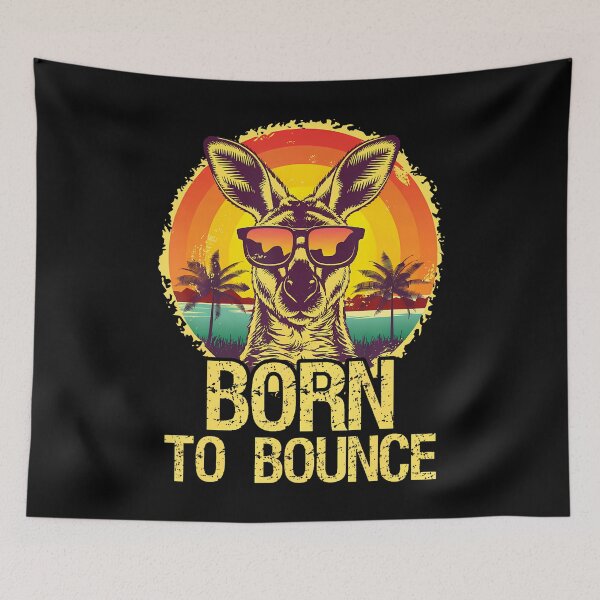 Item preview, Born To Bounce Kangaroo Funny Australia Day Australian designed and sold by prabuniard.