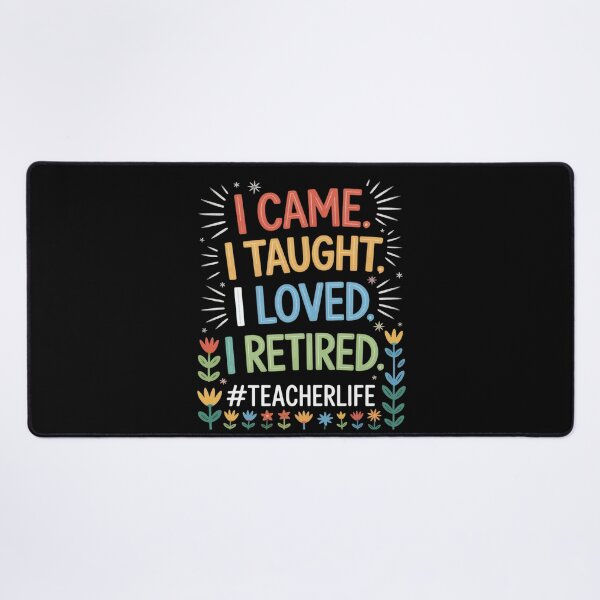 Item preview, I Came I Taught I Loved I Retired Teacher Life Retirement designed and sold by Libbysharts.