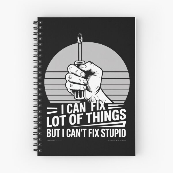 Item preview, I Can Fix A Lot of Things But I Can't Fix Stupid designed and sold by Libbysharts.