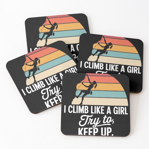 Item preview, I Climb Like A Girl Try to Keep Up Rock Climbers designed and sold by Libbysharts.