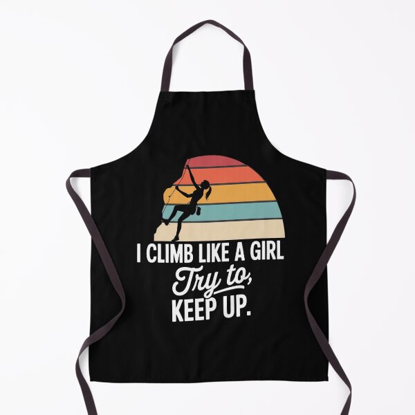 Item preview, I Climb Like A Girl Try to Keep Up Rock Climbers designed and sold by Libbysharts.