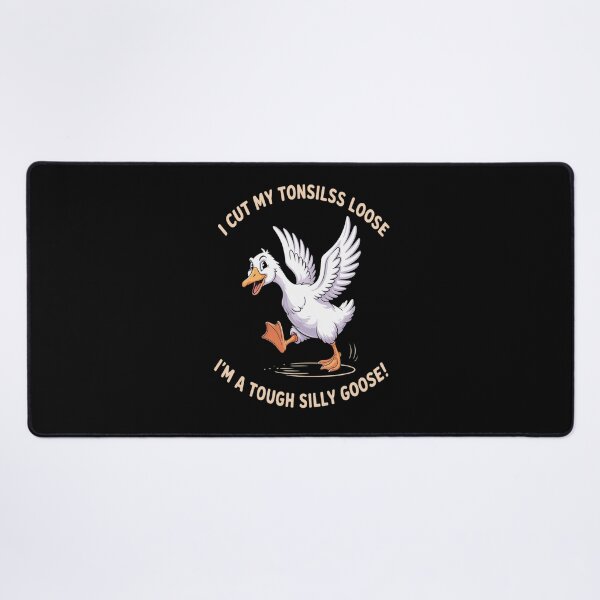 Item preview, I Cut My Tonsils Loose I'm A Tough Silly Goose Quote designed and sold by Libbysharts.