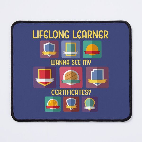 Item preview, Lifelong Learner. designed and sold by UltraQuirky.