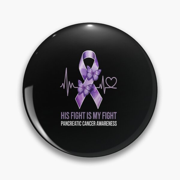Item preview, His Fight Is My Fight National Pancreatic Cancer Awareness designed and sold by KonopikaaArt.