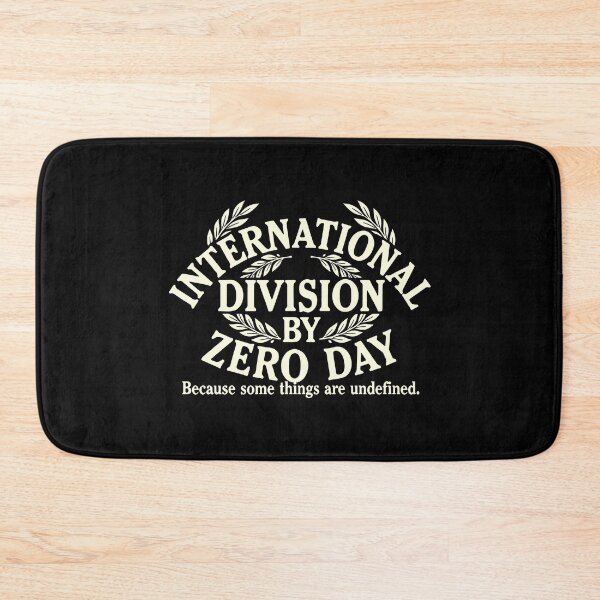 Item preview, International Division by Zero Day Undefined Math Humor Design designed and sold by SplashTastic.