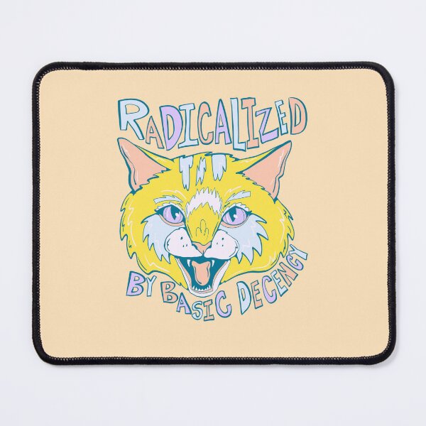 Item preview, Basic Decency- Proud Radical Left Cat - proud progressive liberal cat designed and sold by crestfallenmermaid.