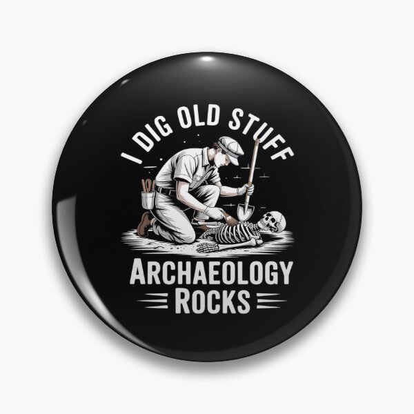 Item preview, I Dig Old Stuff Archaeology Rocks designed and sold by Tatianamiobi.