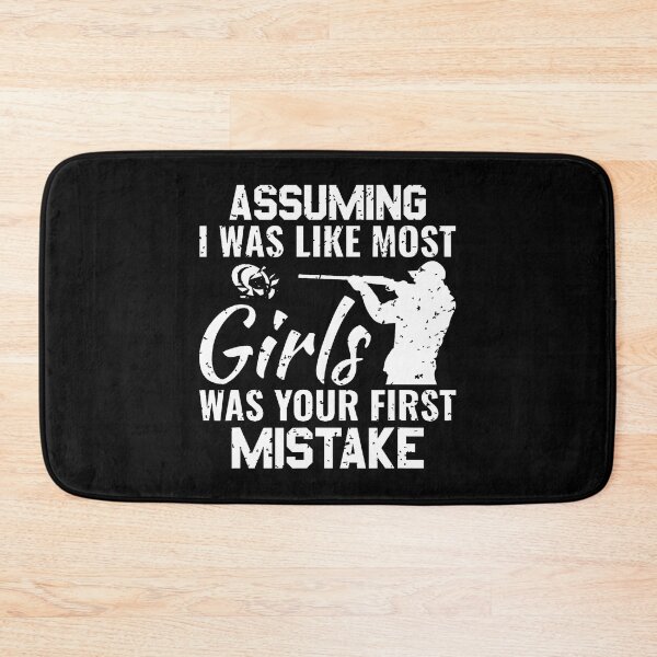 Item preview, Assuming I Was Like Most Girls Trap Shooting Skeet Shooting designed and sold by vaharisanic.