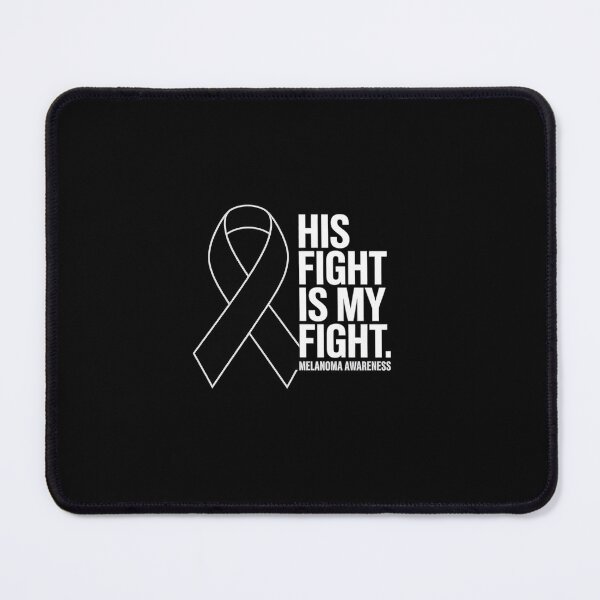 Item preview, His Fight Is My Fight Melanoma Awareness Skin Cancer Warrior designed and sold by Rrettgison.