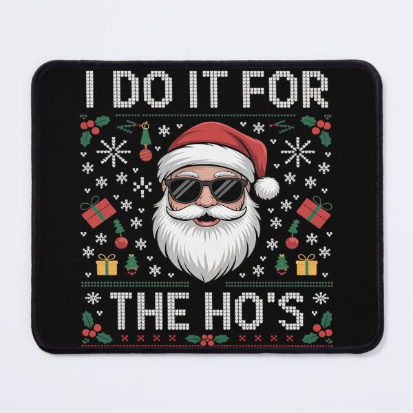 Item preview, I Do It for The Ho's Christmas Cool Santa Clause designed and sold by Tatianamiobi.