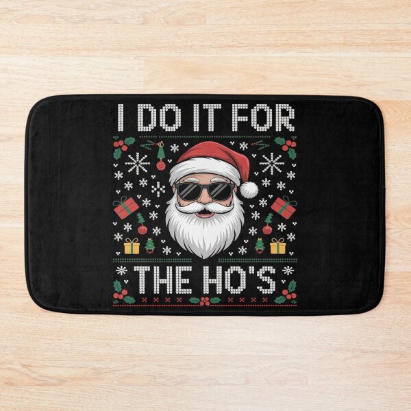Item preview, I Do It for The Ho's Christmas Cool Santa Clause designed and sold by Tatianamiobi.