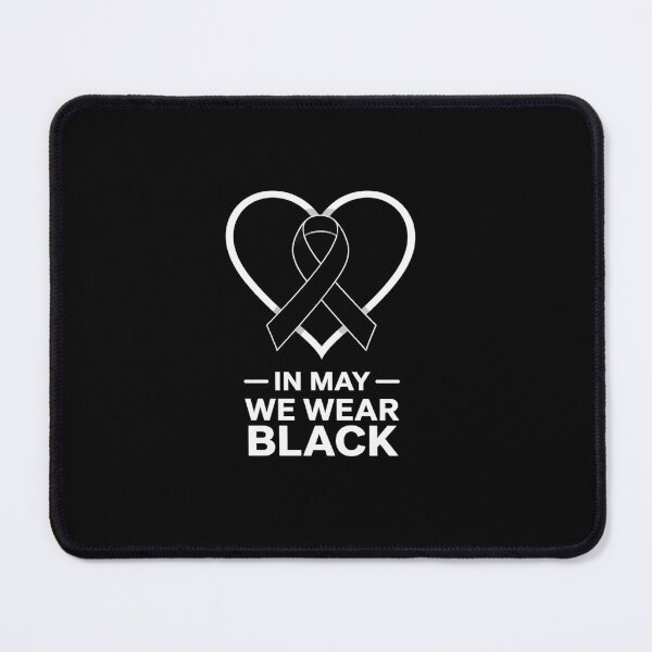 Item preview, In May We Wear Black Skin Cancer Melanoma Awareness designed and sold by Rrettgison.