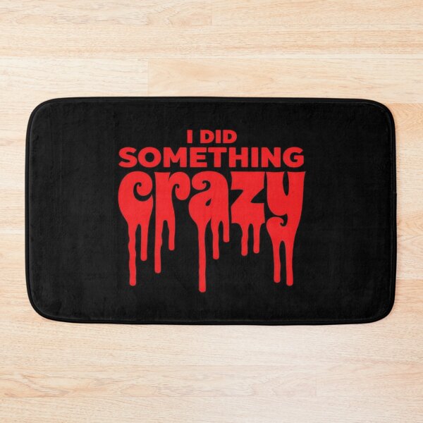 Item preview, Bold Statement – I Did Something Crazy Dripping Text Design for Rebels, Daredevils & Rule Breakers designed and sold by Bright Nest Studio.