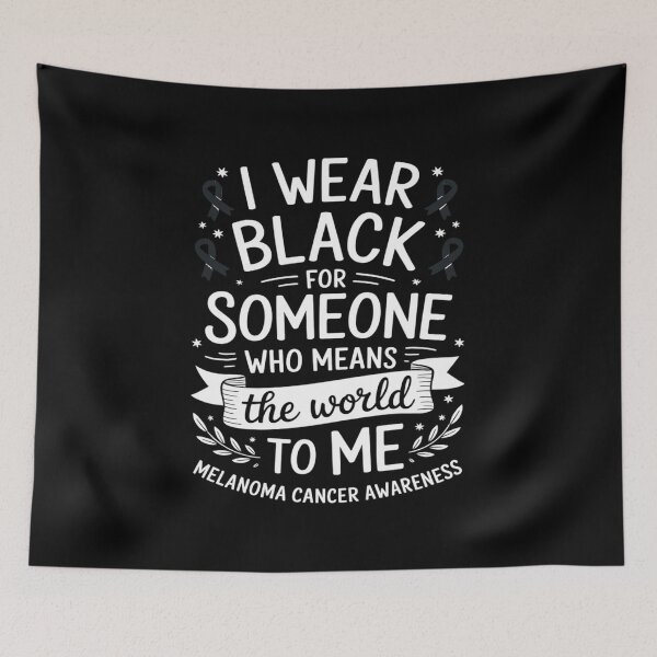 Item preview, Melanoma Awareness I wear black Melanoma Cancer Awareness  designed and sold by Rrettgison.