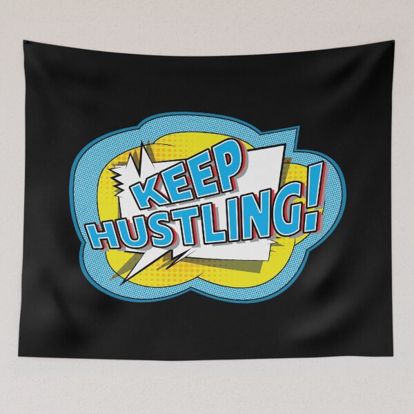 Item preview, Keep Hustling. designed and sold by UltraQuirky.