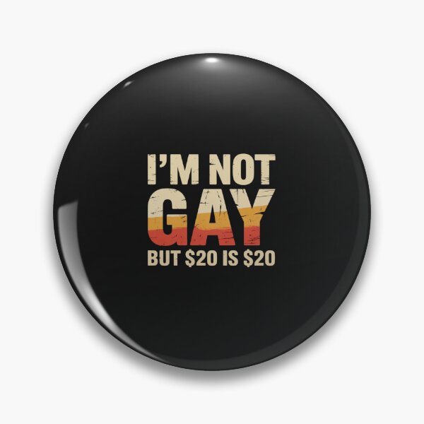 Item preview, 20 Bucks Is 20$ Humorous Bargain Funny LGBT designed and sold by TAYLOROUSDALE.