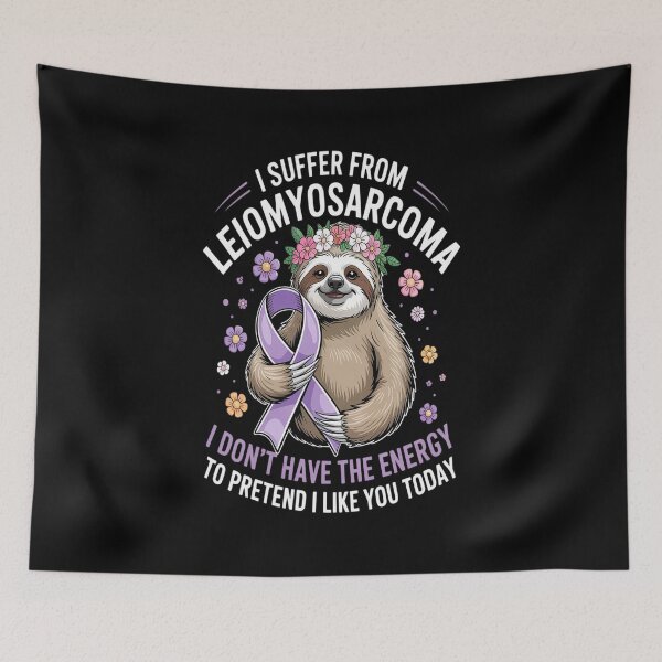 Item preview, I Suffer From Leiomyosarcoma I Don't Have The Energy designed and sold by RonnasJackson.
