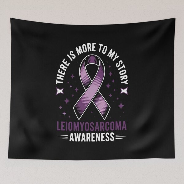 Item preview, Leiomyosarcoma - Soft Tissue Sarcoma designed and sold by RonnasJackson.