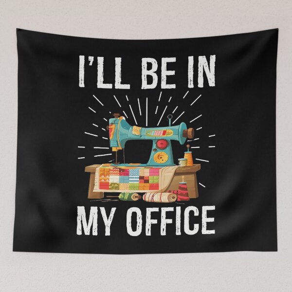 Item preview, I'Ll Be In My Office Sewing Machine Quilters For Women designed and sold by mischwpwarso.