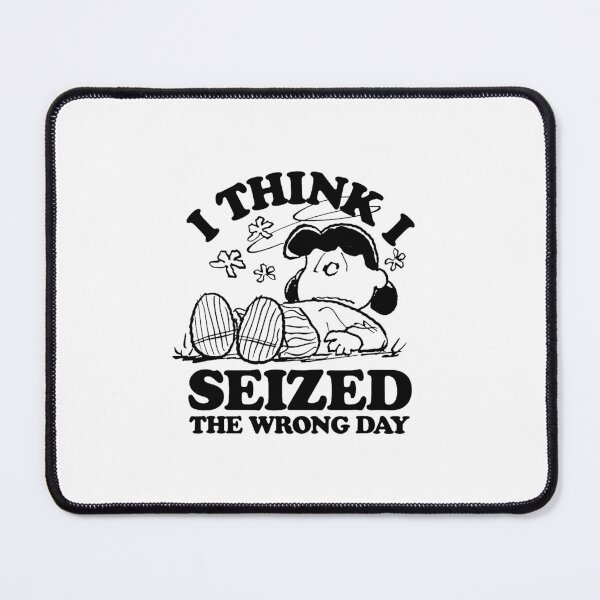 Item preview, Seized The Wrong Day designed and sold by sabrinakrause7.