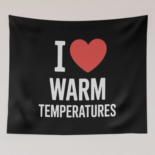 Item preview, I Love Warm Temperatures Summer Heat Lover designed and sold by HORIZBoutique.
