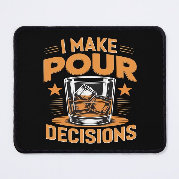 Item preview, I Make Pour Decisions, Bourbon Drinker and Whiskey Lover designed and sold by HORIZBoutique.