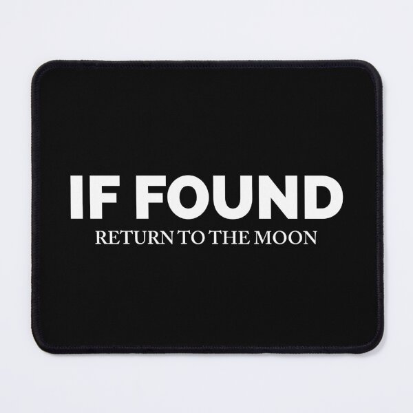 Item preview, If Found Return Me To Moonlight designed and sold by Artfully Entertained.