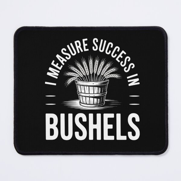 Item preview, I Measure Success in Bushels Agronomy for Agronomists designed and sold by HORIZBoutique.
