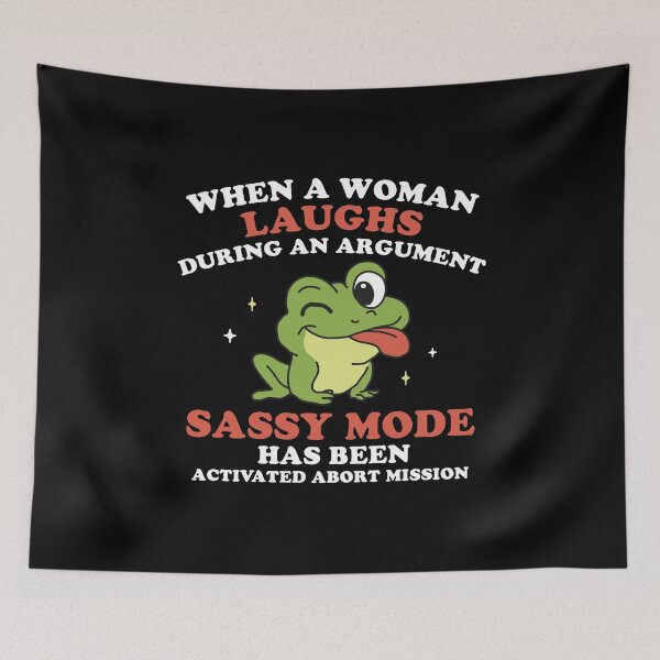 Item preview, When a woman laughs during an argument designed and sold by NQArtist.
