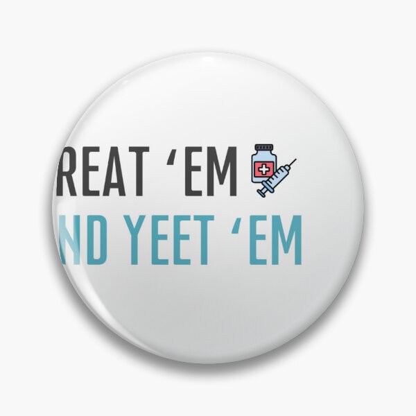 Item preview, Treat 'Em and Yeet 'Em Sticker designed and sold by krystiana00.