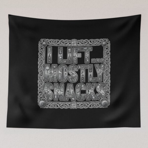 Item preview, I LIFT... MOSTLY SNACKS funny gym training weight lifting getting fit snacking don't snack designed and sold by Jt41.