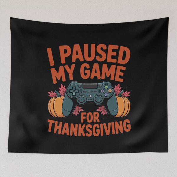 Item preview, I Paused My Game for Thanksgiving Gamer Retro Gaming designed and sold by HORIZBoutique.