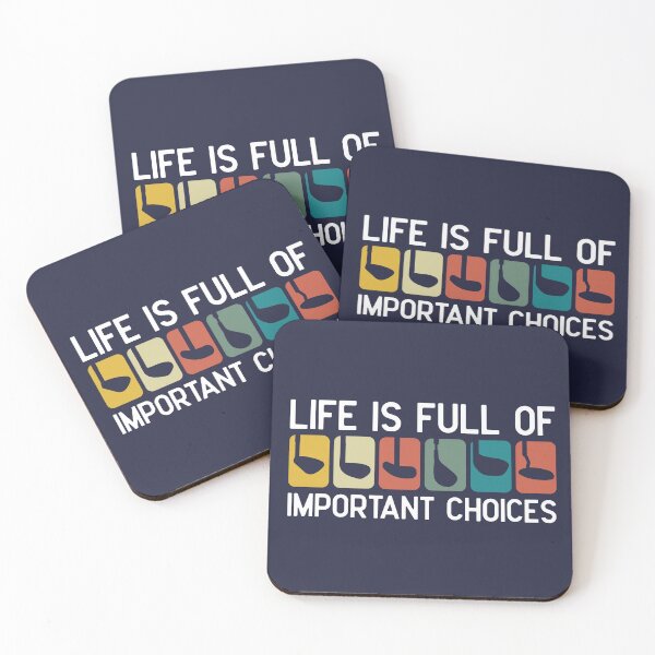 Item preview, Life Is Full Of Important Choices Golfing Club Motivational Quotes designed and sold by Terahsharris.