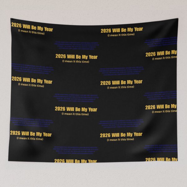 Item preview, 2026 Will Be My Year I Mean It This Time designed and sold by RNTStudio.