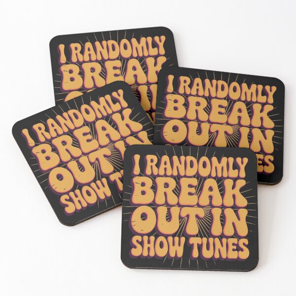 Item preview, I Randomly Break Out in Show Tunes (1) designed and sold by FluoroWave.