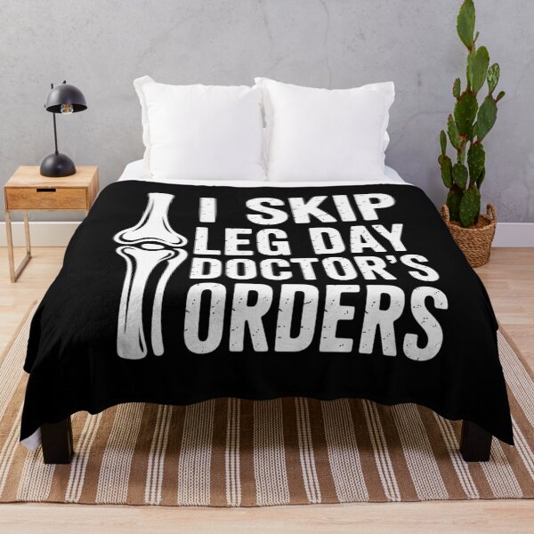 Item preview, I Skip Leg Day Doctors Order Knee Replacement Surgery designed and sold by FluoroWave.