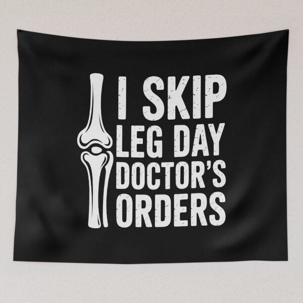 Item preview, I Skip Leg Day Doctors Order Knee Replacement Surgery designed and sold by FluoroWave.