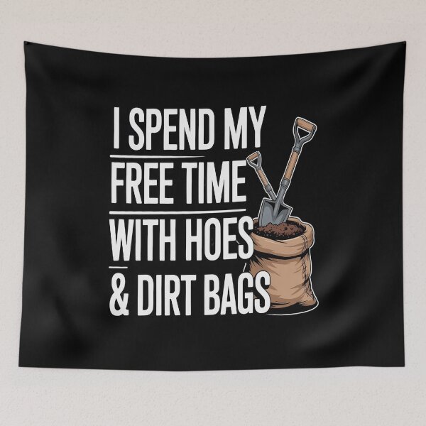 Item preview, I Spend Free Time with Hoes & Dirt Bags Gardening designed and sold by FluoroWave.