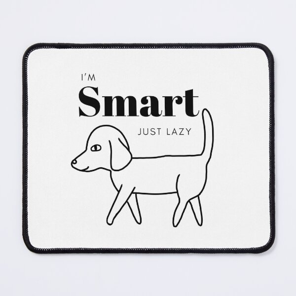 Item preview, I'm smart, just lazy designed and sold by SoftBunStudio.