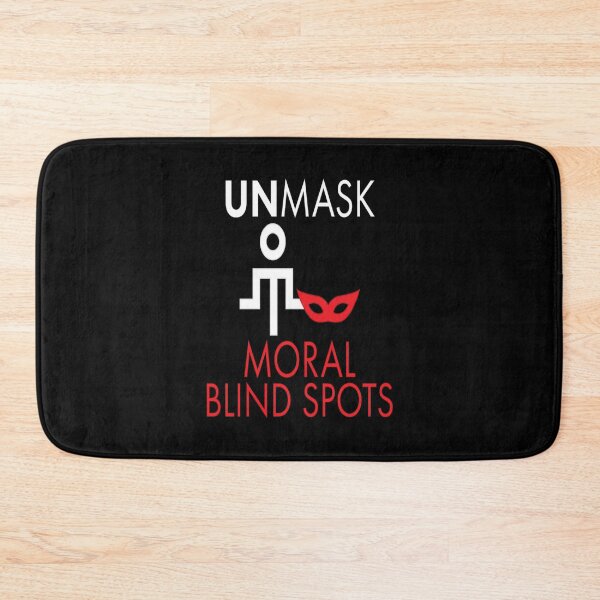 Item preview, Unmask Moral Blind Spots. designed and sold by UltraQuirky.