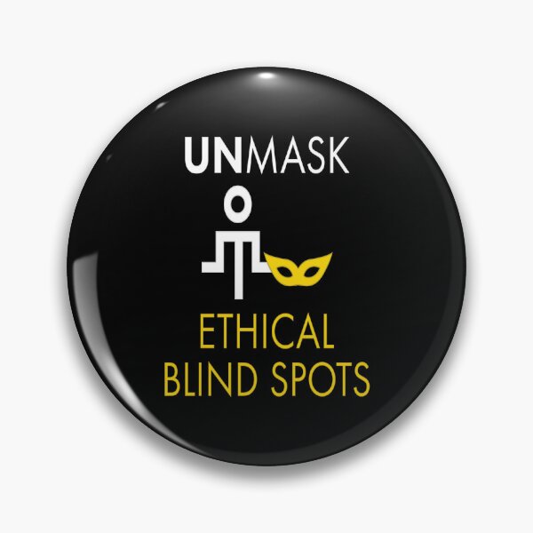 Item preview, Unmask Ethical Blind Spots. designed and sold by UltraQuirky.