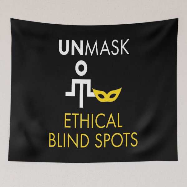 Item preview, Unmask Ethical Blind Spots. designed and sold by UltraQuirky.
