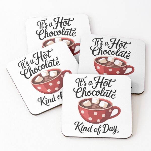 Item preview, It's a Hot Chocolate Kind of Day Hot Cocoa Chocolate Lovers designed and sold by FaithAbbott.