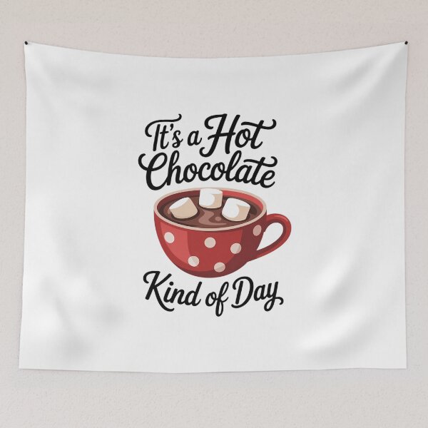 Item preview, It's a Hot Chocolate Kind of Day Hot Cocoa Chocolate Lovers designed and sold by FaithAbbott.