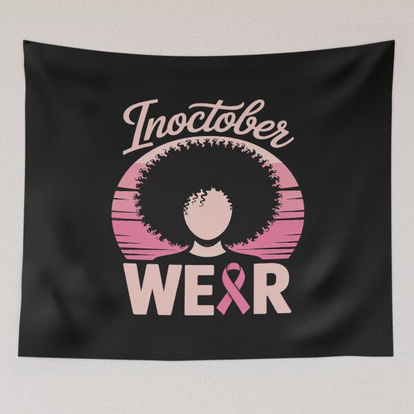 Item preview, Breast Cancer In October We Wear Pink African American designed and sold by Rackaam.