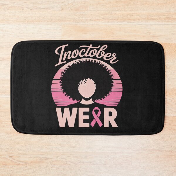Item preview, Breast Cancer In October We Wear Pink African American designed and sold by Rackaam.
