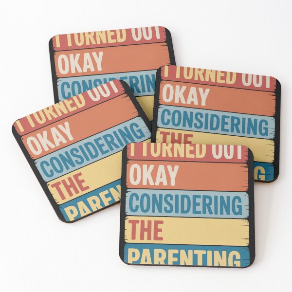 Item preview, I Turned Out Okay Considering The Parenting Retro designed and sold by Voidbinder.